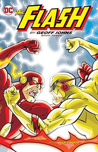 Book : The Flash By Geoff Johns Book Three - Johns, Geoff