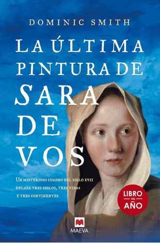 La Ãâºltima Pintura De Sara De Vos, De Smith, Dominic. Editorial Maeva Ediciones, Tapa Dura En Español