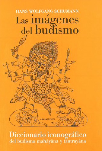 Hans Wolfgang Schumann Las imágenes del budismo Editorial Abada