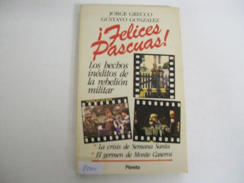 ¡ Felices Pascuas!· Crisis De Semana Santa · Grecco González