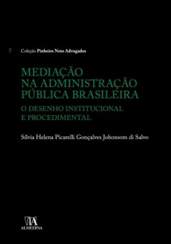 Mediação Na Administração Pública Brasileira O Desenho Institucional E Procedimental