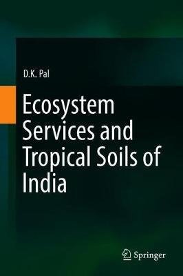 Libro Ecosystem Services And Tropical Soils Of India - D....