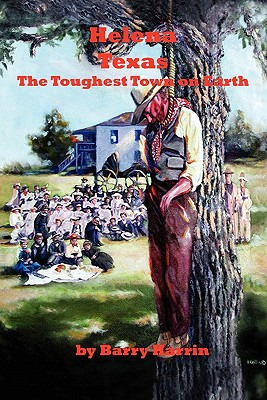 Libro Helena, Texas: The Toughest Town On Earth - Harrin,...