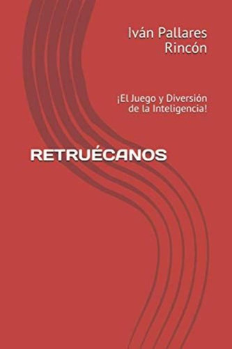 Libro: Retruécanos: ¡el Juego Y Diversión De La (spanish