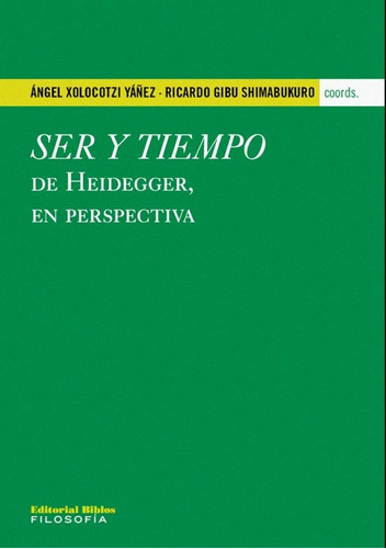 Ser Y Tiempo De Heidegger En Perspectiva - Gibu Shimabukuro