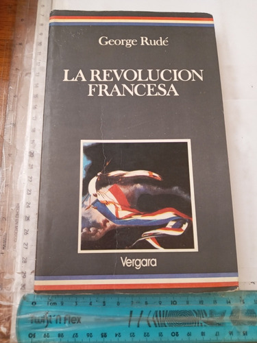 La Revolución Francesa George Rude Javier Vergara (Usado)