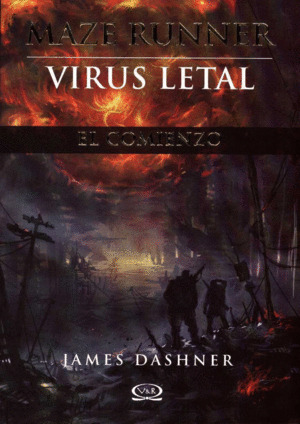 Libro Maze Runner: Virus Letal, El Comienzo