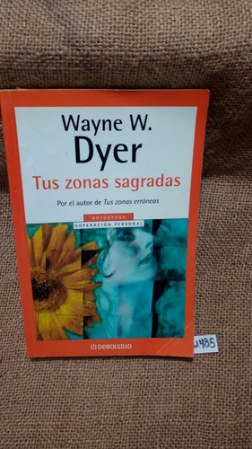 Wayne Dyer / Tus Zonas Sagradas
