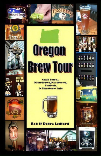 Oregon Brew Tour, De Bob Ledford. Editorial Ledford Publishing, Tapa Blanda En Inglés