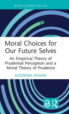 Libro Moral Choices For Our Future Selves: An Empirical T...