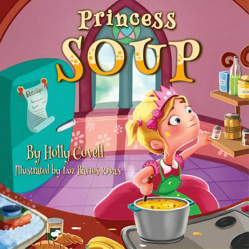 Princess Soup, De Covell, Holly. Editorial Lightning Source Inc, Tapa Blanda En Inglés