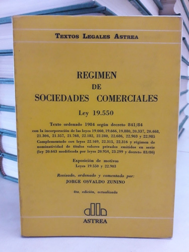Régimen Sociedades Comerciales (s4ed). Jorge O. Zunino