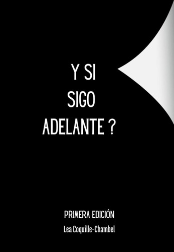 Libro: Y Si Adelante ? (spanish Edition)