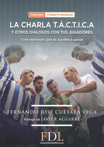 Libro Charla Tactica Y Otros Dialogos Con Tus Jugadores,la