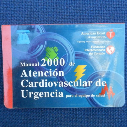 Manual 2000 De Atencion Cardiovascular De Urgencia, Para El