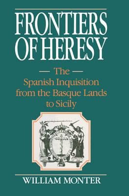 Libro Frontiers Of Heresy : The Spanish Inquisition From ...