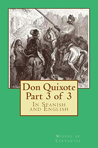 Don Quijote Parte 3 De 3: En Español E Inglés (don Quijote