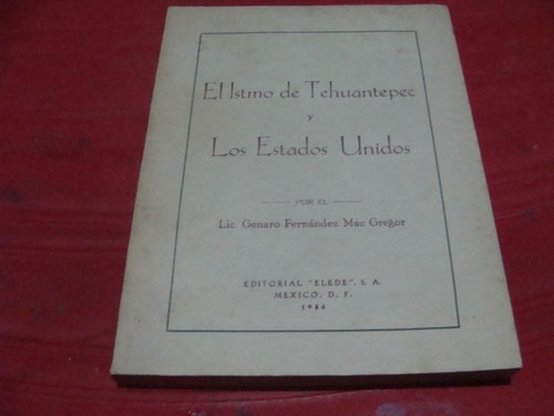 Cod90 El Itsmo De Tehuantepec Y Los Estados Unidos , Año 195