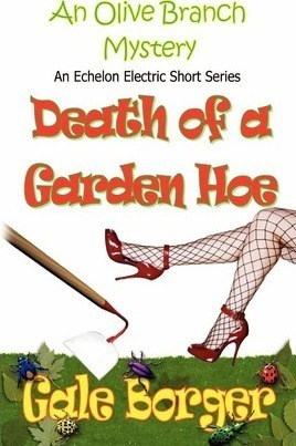 Death Of A Garden Hoe - Gale Borger (paperback)