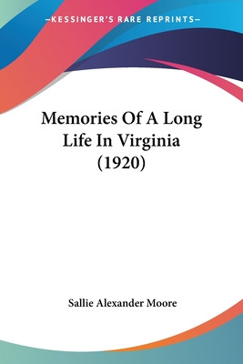 Libro Memories Of A Long Life In Virginia (1920) - Moore,...