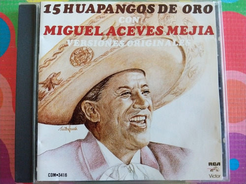 Miguel Aceves Mejía Cd 15 Huapangos De Oro W 