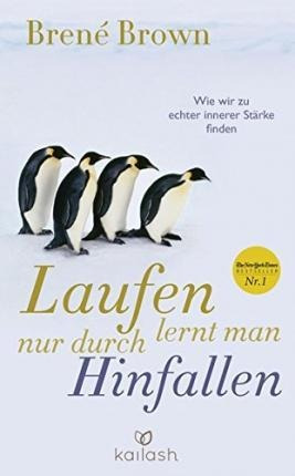 Laufen Lernt Man Nur Durch Hinfallen - Brené Brow (alemán)