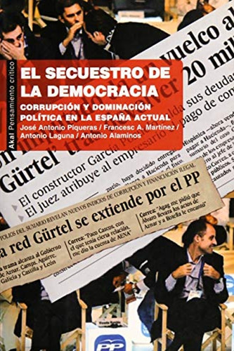 El Secuestro De La Democracia, De Varios Autores. Editorial Akal, Tapa Blanda, Edición 1 En Español, 2011