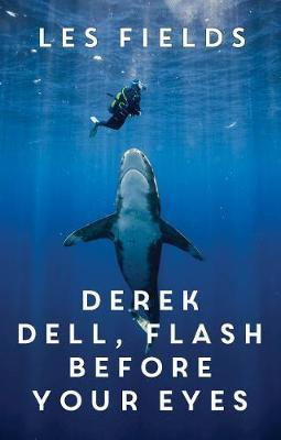 Libro Derek Dell - Flash Before Your Eyes - Les Fields