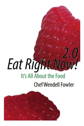 Libro Eat Right Now 2.0: It's All About The Food - Fowler...