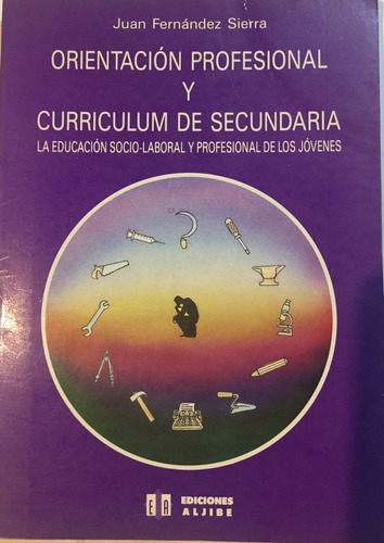 Libro Orientacion Profesional Y Curriculum En Secundaria