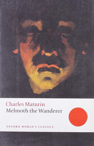 Libro:  Melmoth The Wanderer (oxford Worldøs Classics)