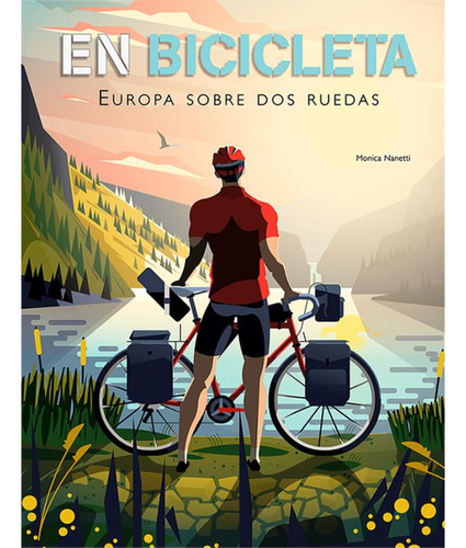 En Bicicketas Europa Sobre Dos Ruedas, De Monetti; Monica. Editorial Ediciones Lu, Tapa Dura, Edición 1 En Español, 2023