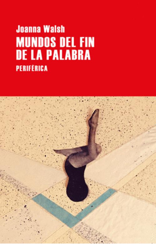 Libro Mundos Del Fin De La Palabra