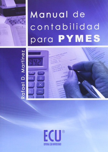 Manual De Contabilidad Para Pymes  -  Martínez Carrasco, Ra