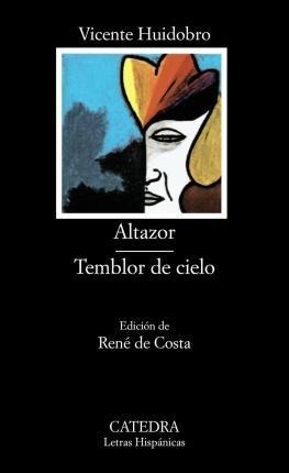 Altazor / Temblor De Cielo - Huidobro, Vicente