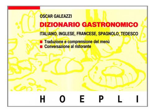 Dizionario Gastronomico Oscar, Galeazzi Hoepli
