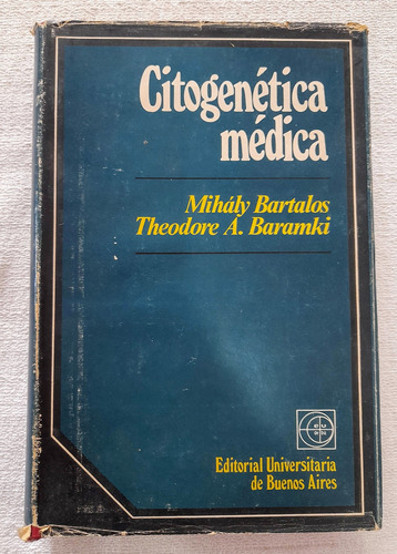 Citogenética Medica - M Bartalos Y T Baramki - Eudeba Temas