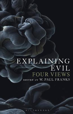 Libro Explaining Evil : Four Views - W. Paul Franks