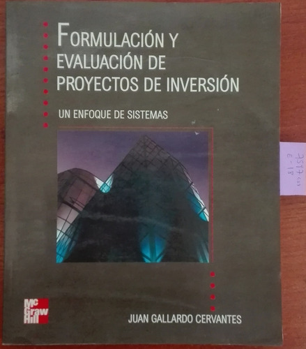 Formulacion Y Evaluacion De Proyectos // Gallardo