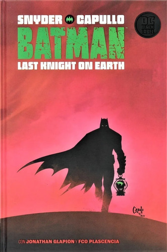 Batman Last Knight On Earth Dc Black Label, de Scott Snyder. Editorial DC, tapa dura en español, 2020