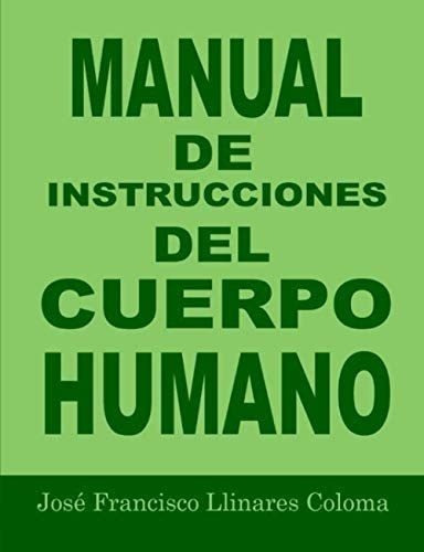 Libro: Manual De Instrucciones Del Cuerpo Humano (edición E