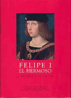 Libro Felipe I El Hermoso De Zalama Miguel Angel