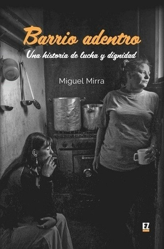 Barrio Adentro - Mirra, Miguel