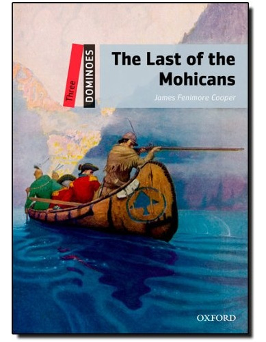 The Last Of The Mochicans - James Fenimore Cooper