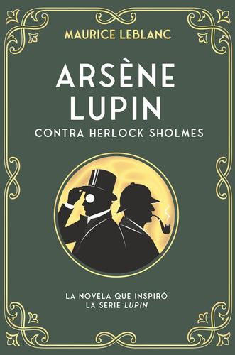 Arsène Lupin Contra Herlock Sholmes - Leblanc, Maurice  - *