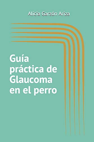 Guia Practica De Glaucoma En El Perro