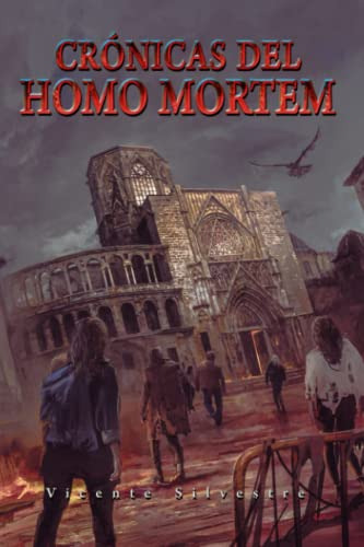 Cronicas Del Homo Mortem Trilogia Completa: La Hora Muerta L