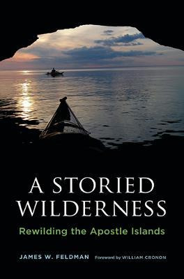 Libro A Storied Wilderness - James W. Feldman