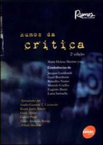 Rumos da critíca, de MARTINS, MARIA HELENA / VÁRIOS AUTORES. Editora SENAC - SP, capa mole em português