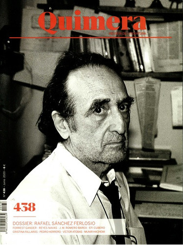 Revista Quimera # 438 Dossier Rafael Sanchez Ferlosio